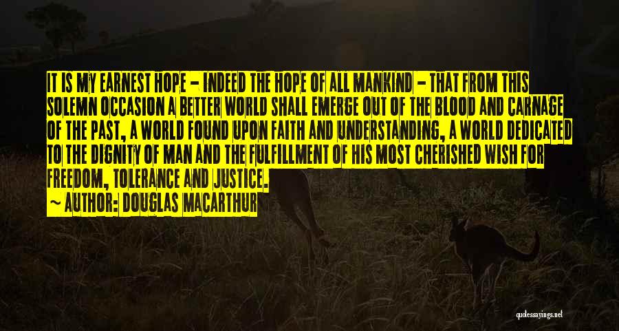 Hope And Justice Quotes By Douglas MacArthur