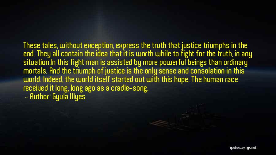 Hope And Justice Quotes By Gyula Illyes