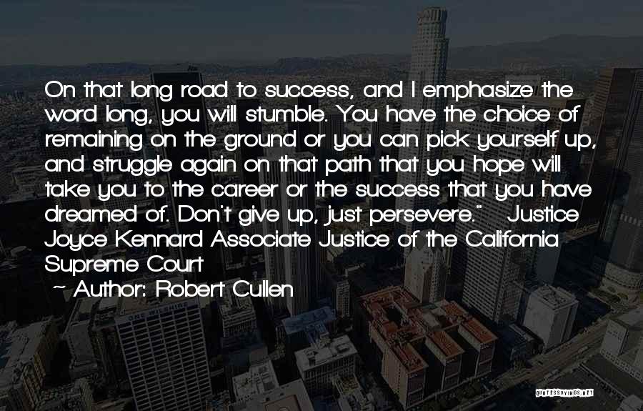 Hope And Justice Quotes By Robert Cullen