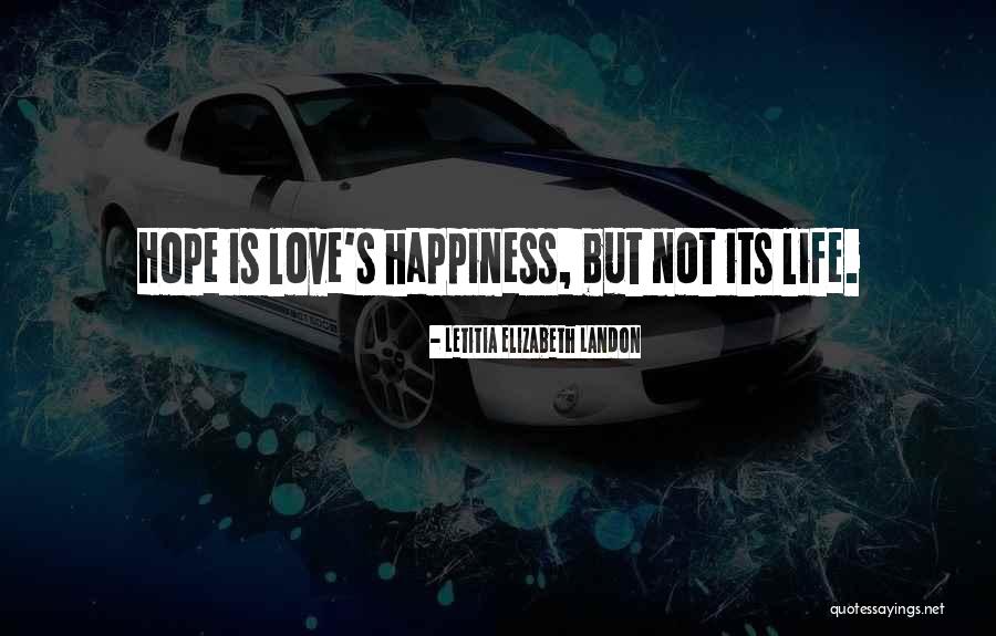 Hope And Landon Quotes By Letitia Elizabeth Landon Hope And Landon Quotes By Letitia Elizabeth Landon