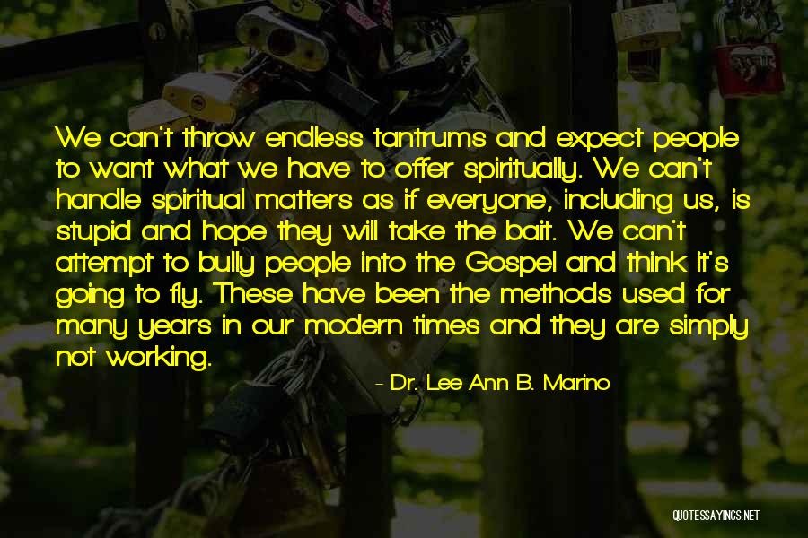 Hope And Leadership Quotes By Dr. Lee Ann B. Marino Hope And Leadership Quotes By Dr. Lee Ann B. Marino