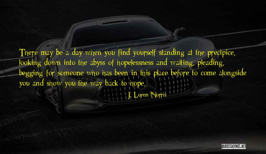 Hope And Leadership Quotes By J. Loren Norris Hope And Leadership Quotes By J. Loren Norris