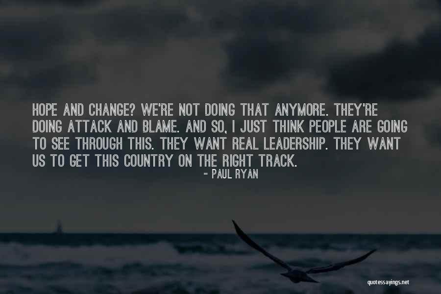 Hope And Leadership Quotes By Paul Ryan Hope And Leadership Quotes By Paul Ryan
