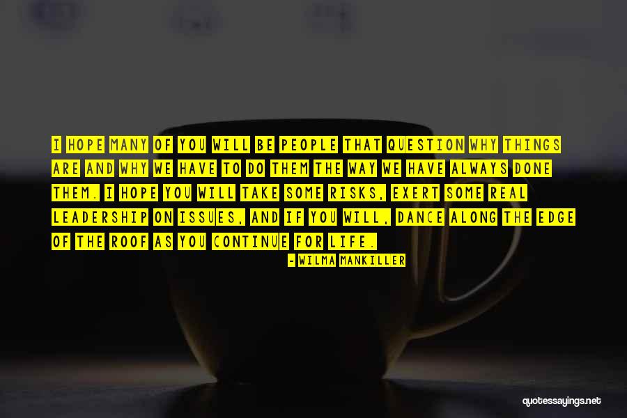 Hope And Leadership Quotes By Wilma Mankiller Hope And Leadership Quotes By Wilma Mankiller