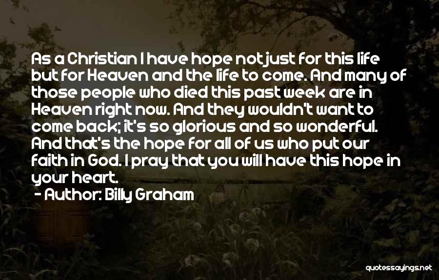 Hope And Pray Quotes By Billy Graham