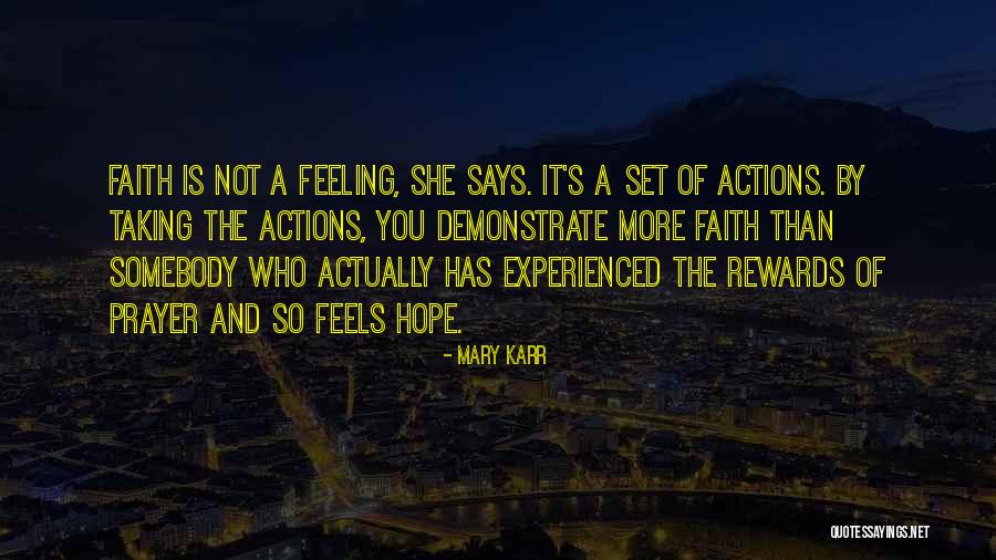 Hope And Prayer Quotes By Mary Karr