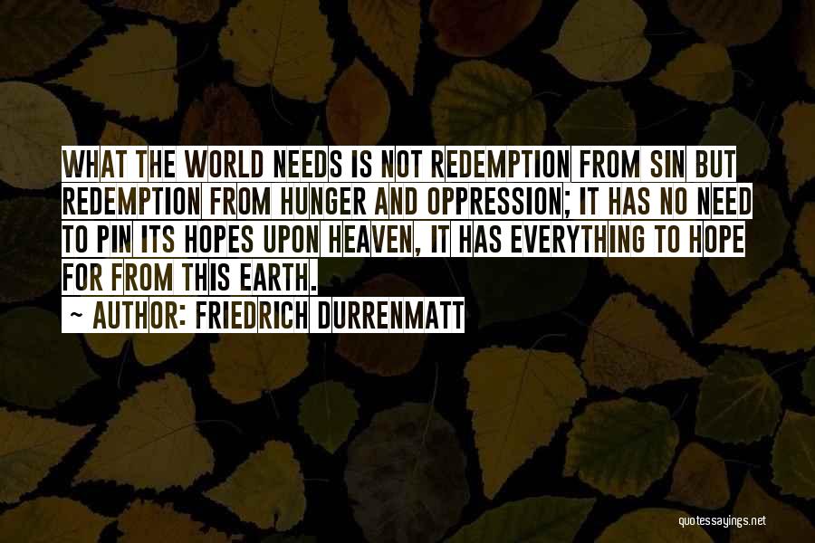 Hope And Redemption Quotes By Friedrich Durrenmatt