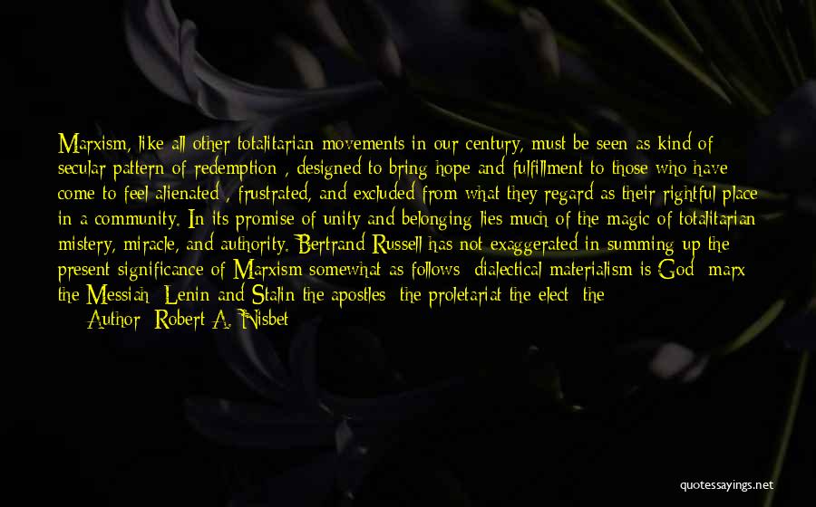 Hope And Redemption Quotes By Robert A. Nisbet