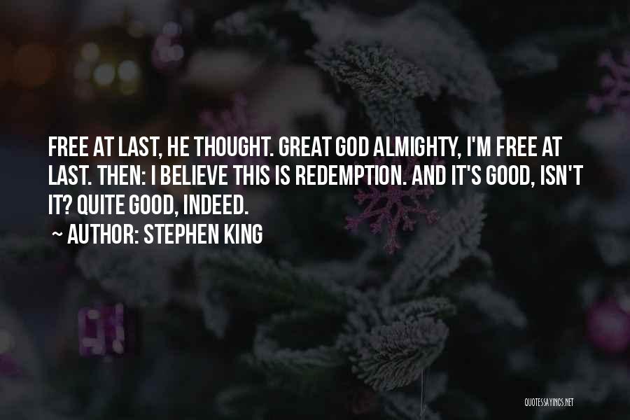 Hope And Redemption Quotes By Stephen King