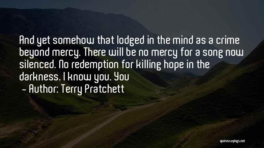 Hope And Redemption Quotes By Terry Pratchett