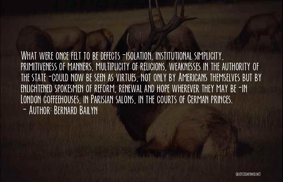 Hope And Renewal Quotes By Bernard Bailyn