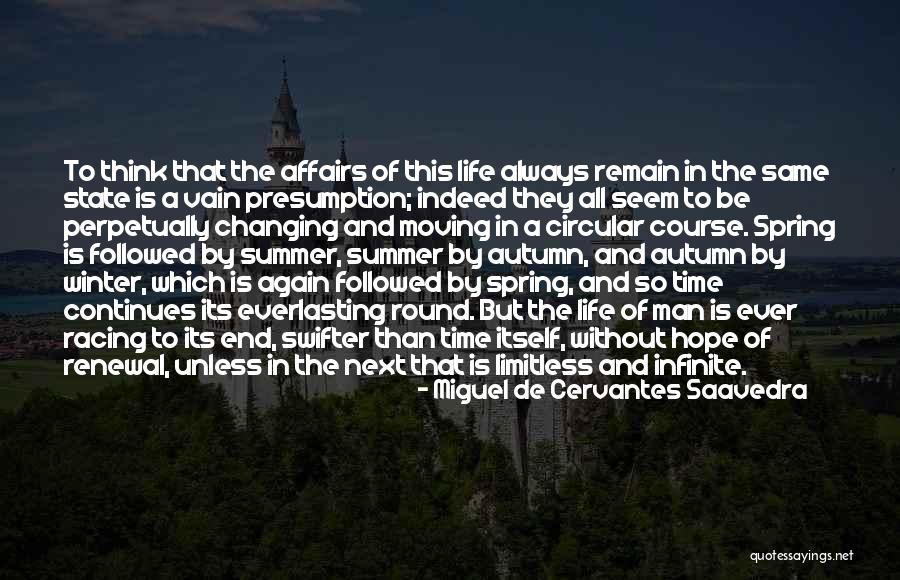 Hope And Renewal Quotes By Miguel De Cervantes Saavedra Hope And Renewal Quotes By Miguel De Cervantes Saavedra