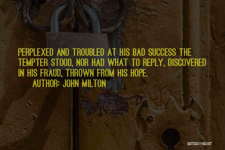 Hope And Success Quotes By John Milton