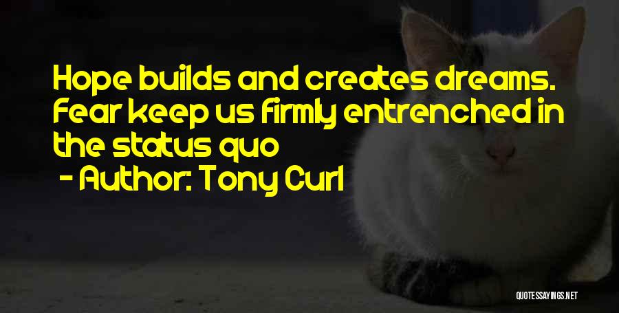 Hope And Success Quotes By Tony Curl