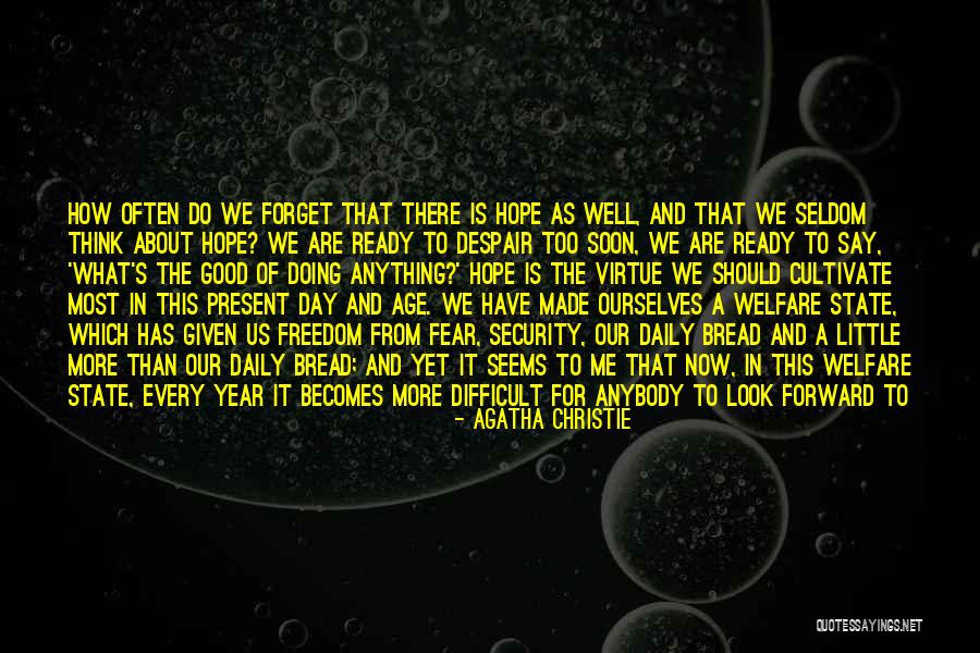Hope And Survival Quotes By Agatha Christie Hope And Survival Quotes By Agatha Christie