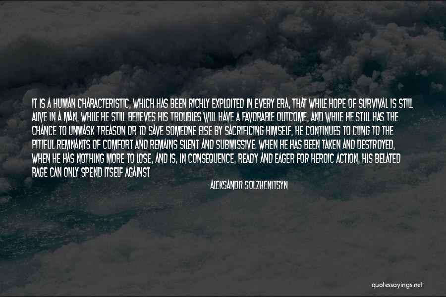 Hope And Survival Quotes By Aleksandr Solzhenitsyn Hope And Survival Quotes By Aleksandr Solzhenitsyn
