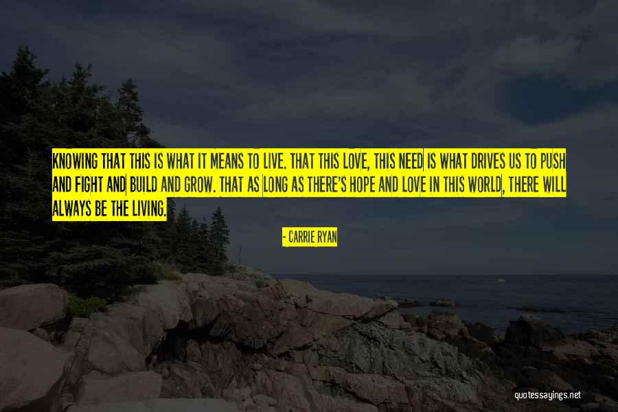 Hope And Survival Quotes By Carrie Ryan Hope And Survival Quotes By Carrie Ryan