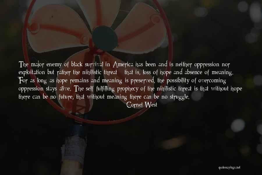 Hope And Survival Quotes By Cornel West