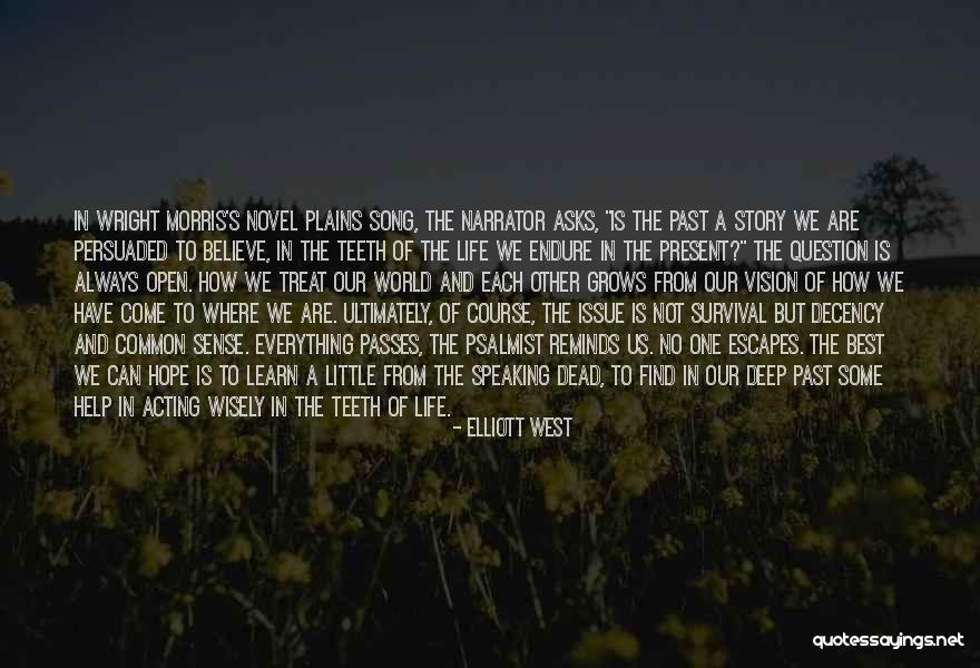 Hope And Survival Quotes By Elliott West