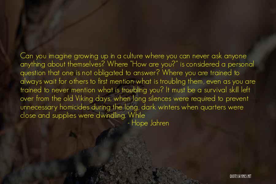 Hope And Survival Quotes By Hope Jahren