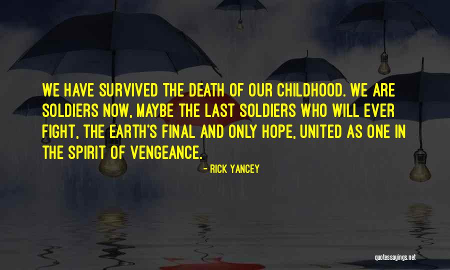 Hope And Survival Quotes By Rick Yancey