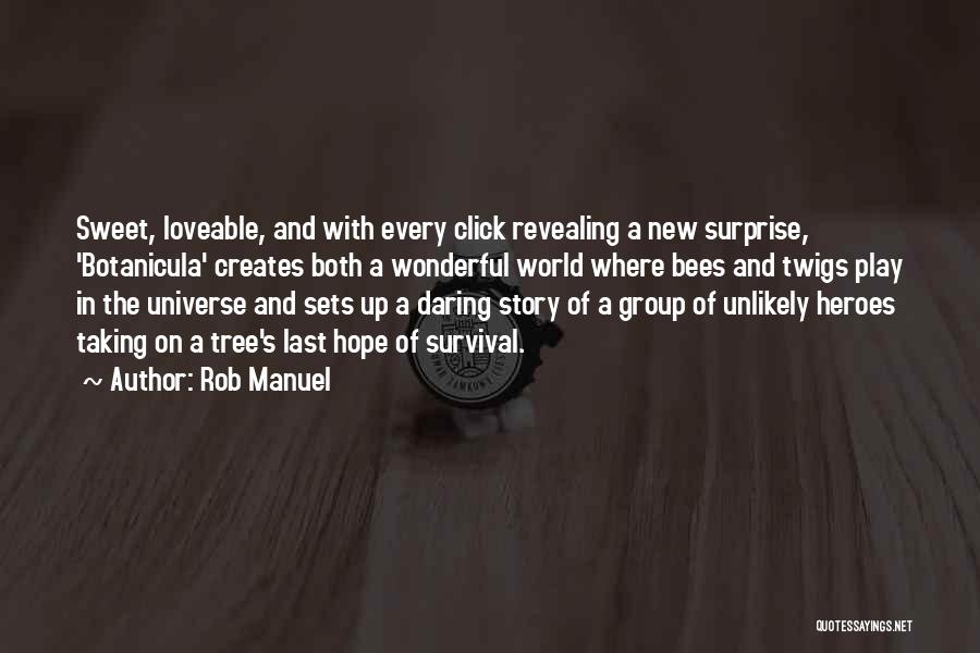 Hope And Survival Quotes By Rob Manuel