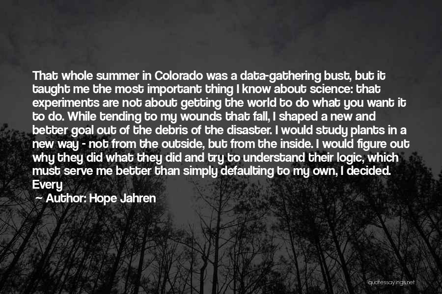 Hope And Things Getting Better Quotes By Hope Jahren