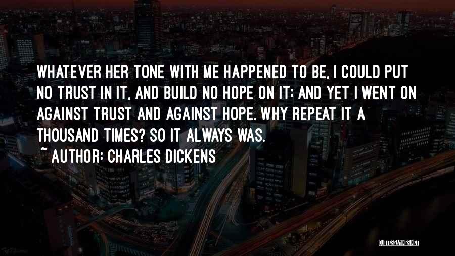 Hope And Trust Quotes By Charles Dickens