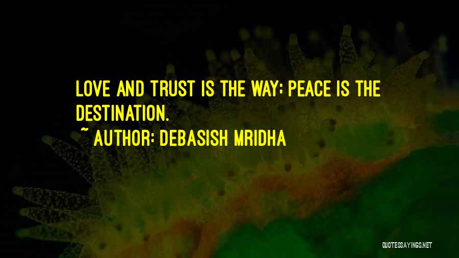 Hope And Trust Quotes By Debasish Mridha