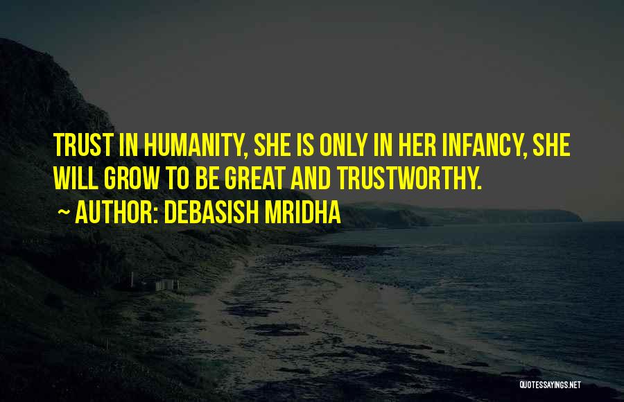 Hope And Trust Quotes By Debasish Mridha