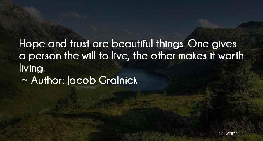 Hope And Trust Quotes By Jacob Gralnick