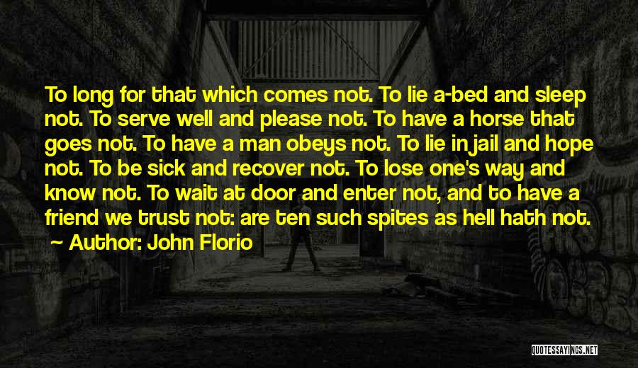 Hope And Trust Quotes By John Florio