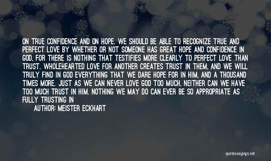 Hope And Trust Quotes By Meister Eckhart