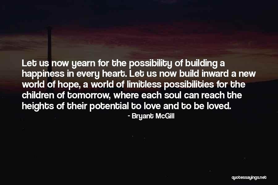 Hope And Unity Quotes By Bryant McGill Hope And Unity Quotes By Bryant McGill