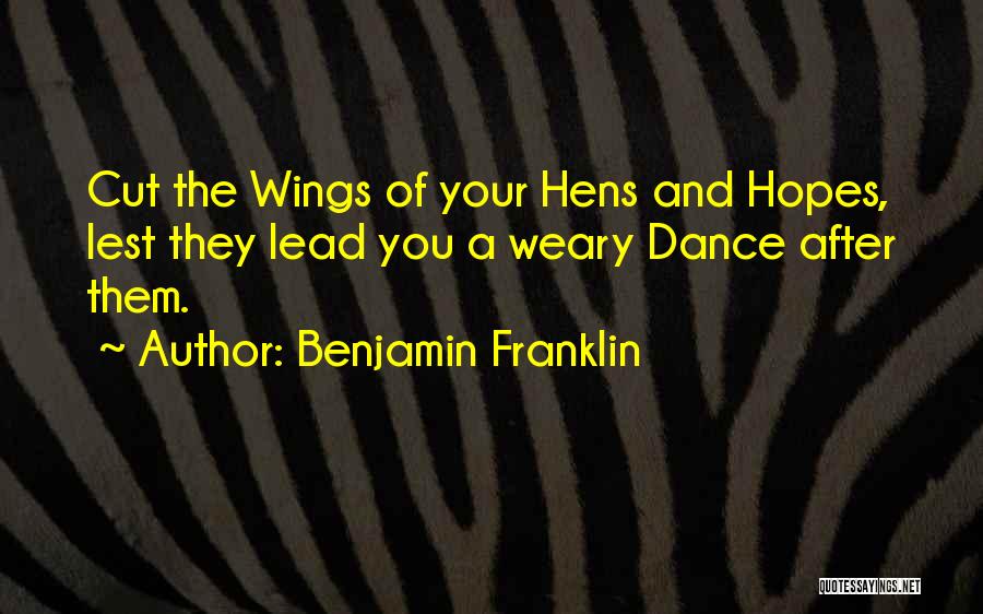 Hope And Wings Quotes By Benjamin Franklin