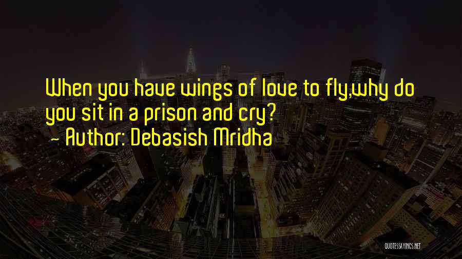 Hope And Wings Quotes By Debasish Mridha