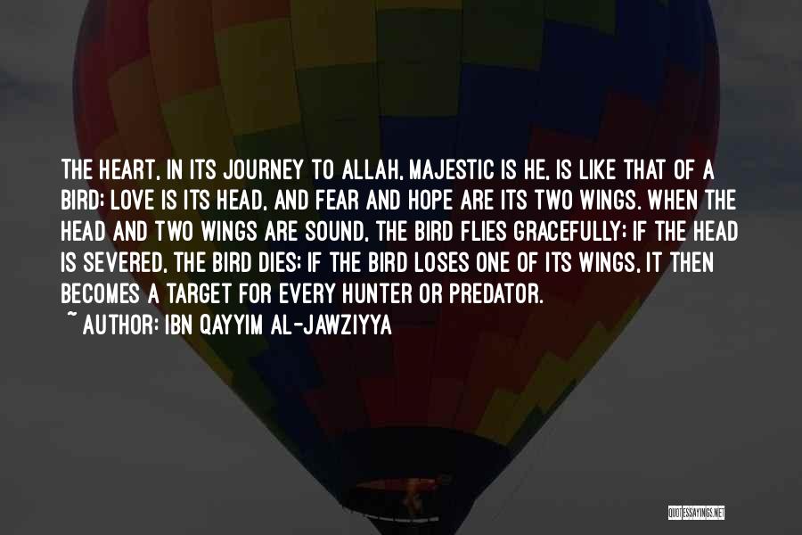 Hope And Wings Quotes By Ibn Qayyim Al-Jawziyya