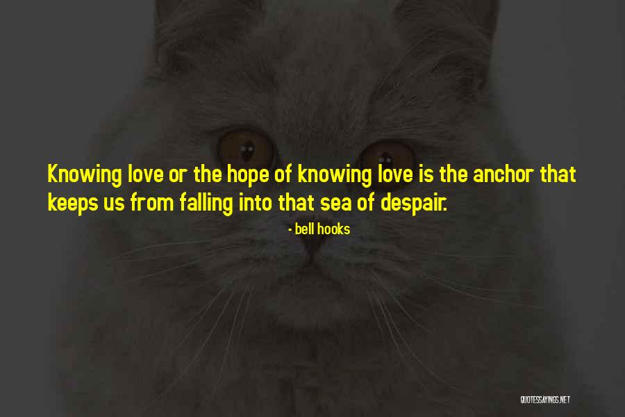 Hope As An Anchor Quotes By Bell Hooks Hope As An Anchor Quotes By Bell Hooks