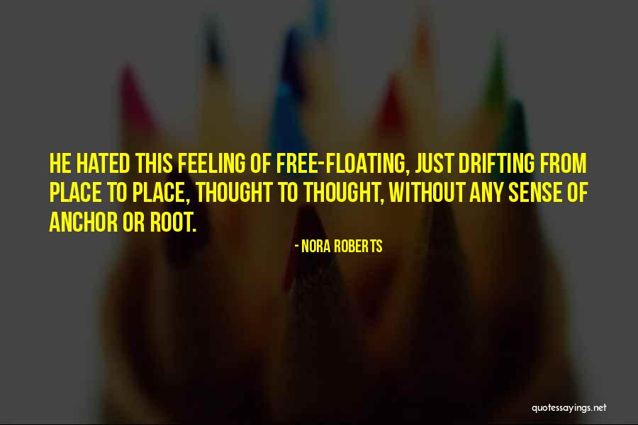 Hope As An Anchor Quotes By Nora Roberts Hope As An Anchor Quotes By Nora Roberts