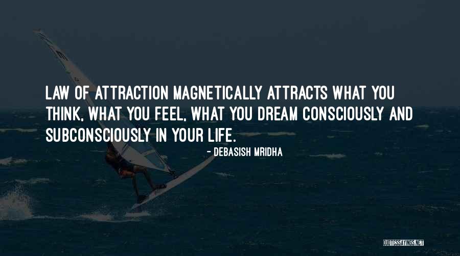 Hope Attracts Quotes By Debasish Mridha Hope Attracts Quotes By Debasish Mridha