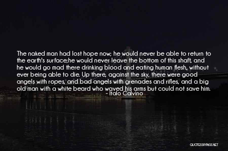 Hope Being Bad Quotes By Italo Calvino