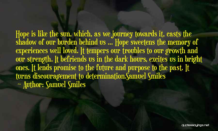 Hope Bright Future Quotes By Samuel Smiles