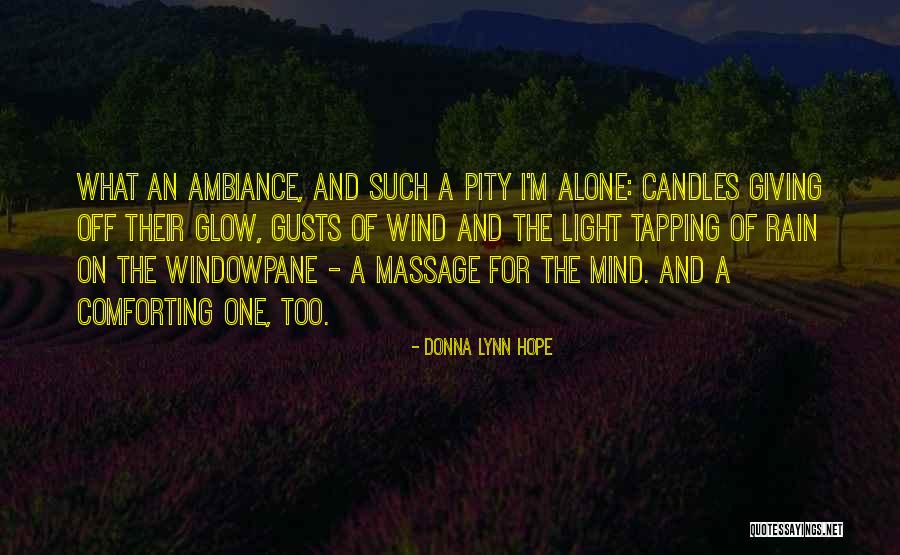 Hope Candles Quotes By Donna Lynn Hope Hope Candles Quotes By Donna Lynn Hope