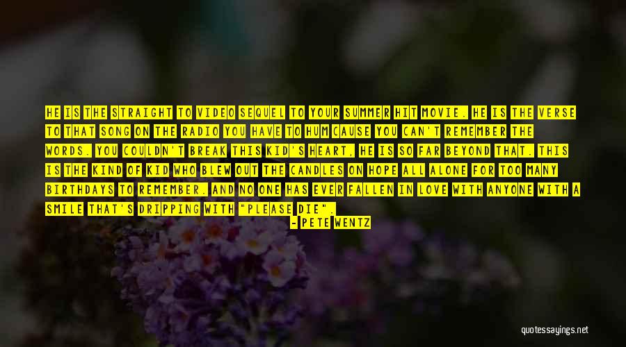 Hope Candles Quotes By Pete Wentz Hope Candles Quotes By Pete Wentz