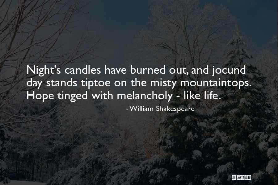 Hope Candles Quotes By William Shakespeare Hope Candles Quotes By William Shakespeare
