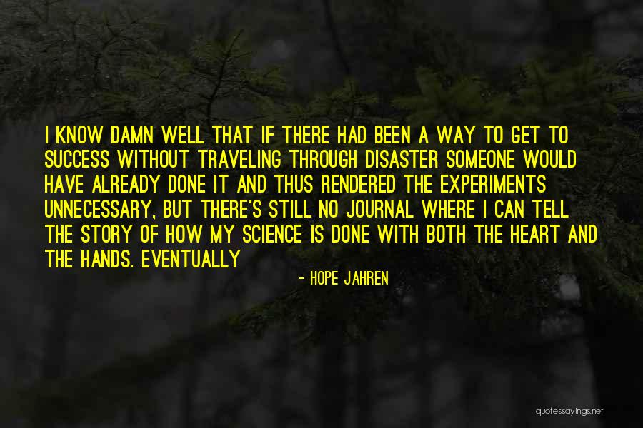 Hope Damn Hope Quotes By Hope Jahren Hope Damn Hope Quotes By Hope Jahren