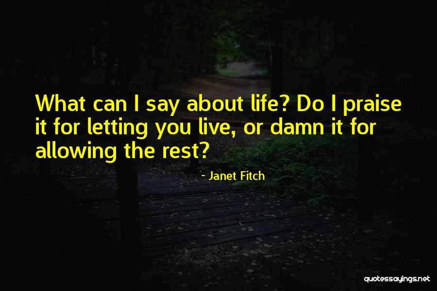 Hope Damn Hope Quotes By Janet Fitch Hope Damn Hope Quotes By Janet Fitch