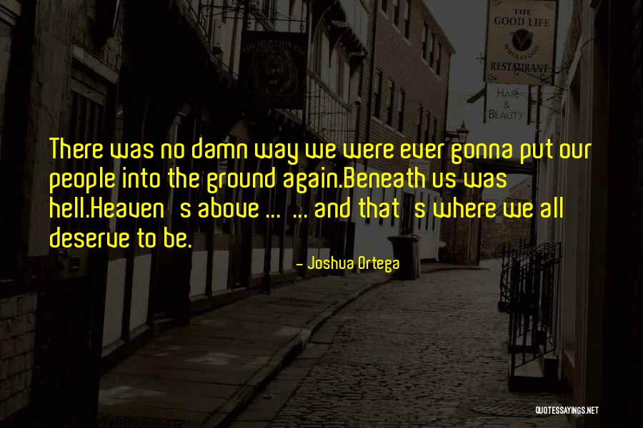 Hope Damn Hope Quotes By Joshua Ortega Hope Damn Hope Quotes By Joshua Ortega