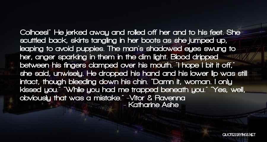 Hope Damn Hope Quotes By Katharine Ashe Hope Damn Hope Quotes By Katharine Ashe