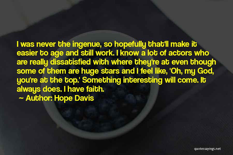 Hope Davis Quotes 159970